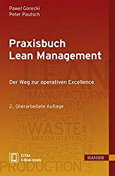 Praxisbuch Lean Management: Der Weg zur operativen Excellence